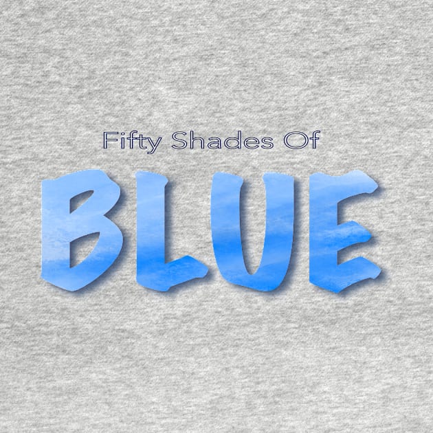 50 shades of blue by Bob Gemihood